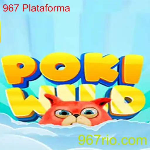 PokiWild: Descubra o Fascinante Jogo na 967 Plataforma